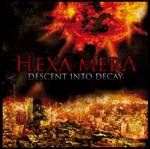 Hexa Mera : Descent into Decay Hexa Mera : Descent into Decay
